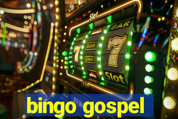 bingo gospel